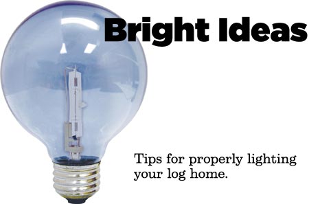 log home lighting tips